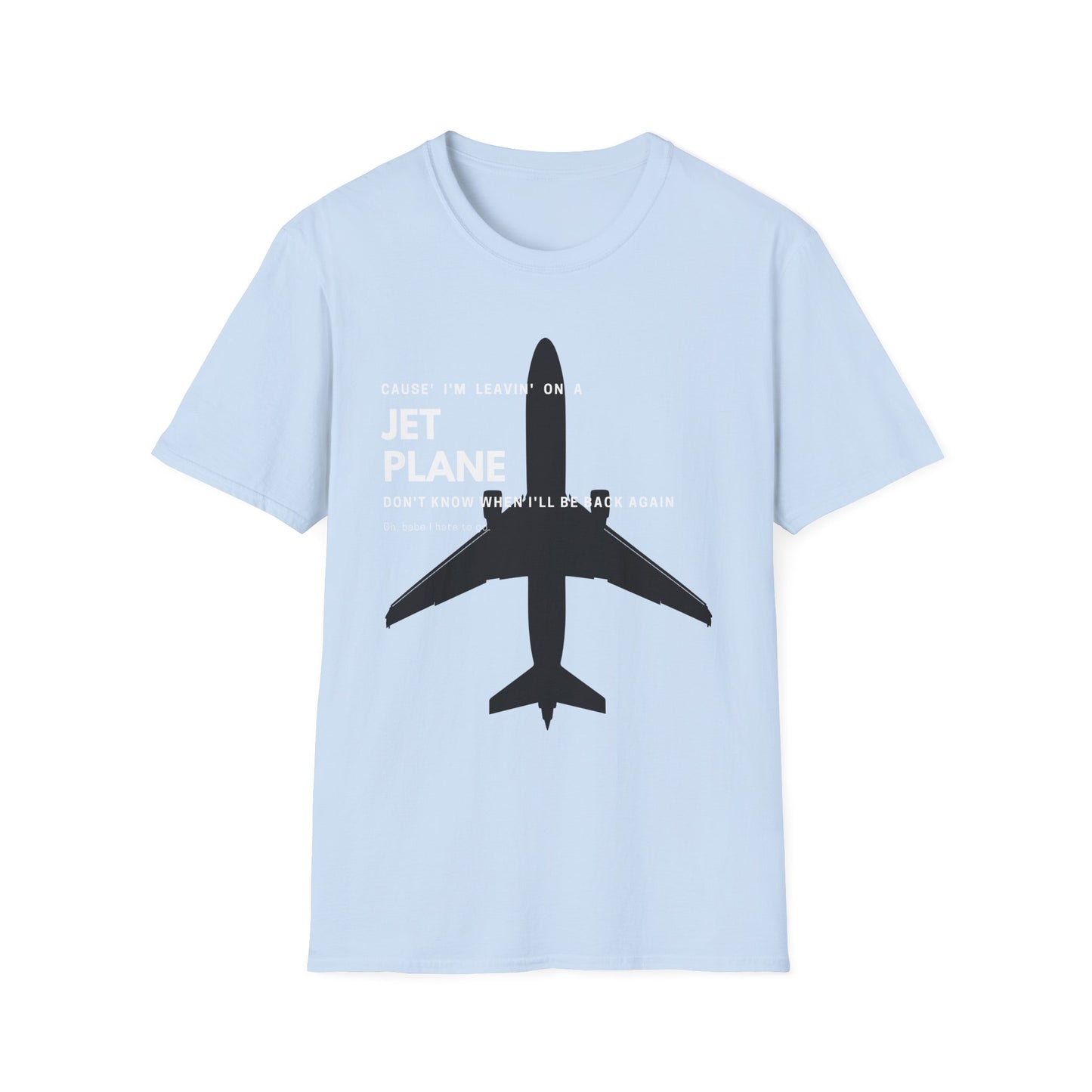 Leaving Jet Plane T-Shirt