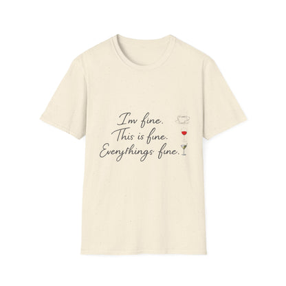 I'm Fine This Is Fine Everything's Fine T-Shirt — Funny Sarcastic Wine Tee