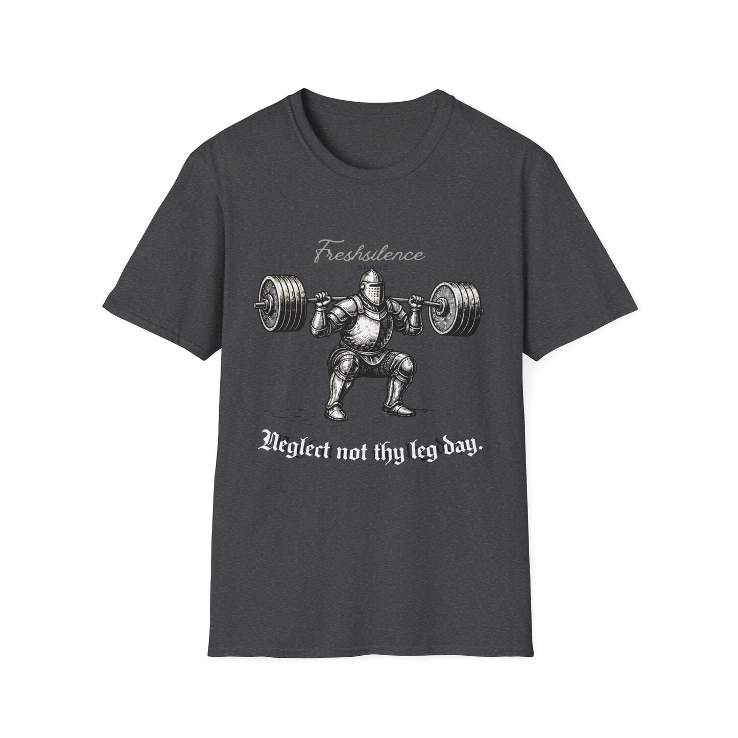 Neglect Not Thy Leg Day - T-shirt