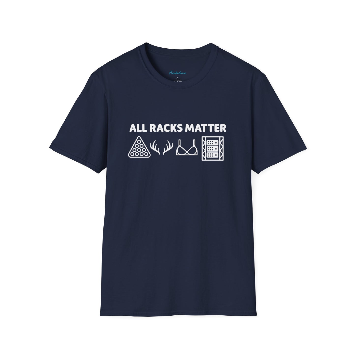 "All Racks Matter" T-Shirt
