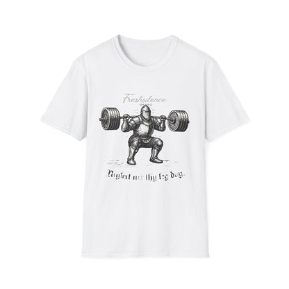 Neglect Not Thy Leg Day - T-shirt