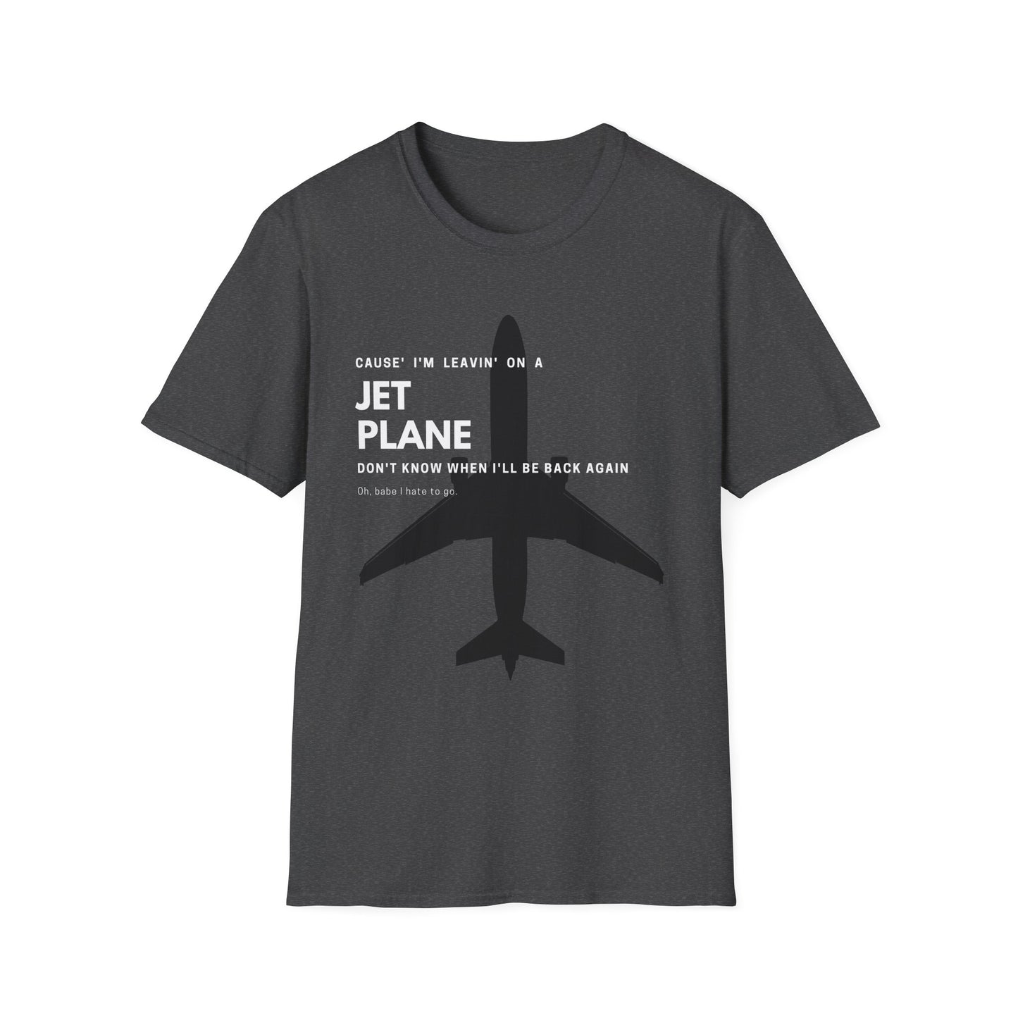 Leaving Jet Plane T-Shirt