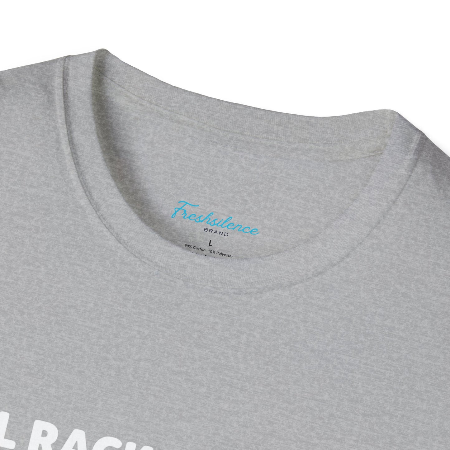 "All Racks Matter" T-Shirt
