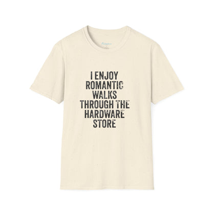 Hardware Store Romantic Walks T-Shirt — Funny DIY Lover Tee