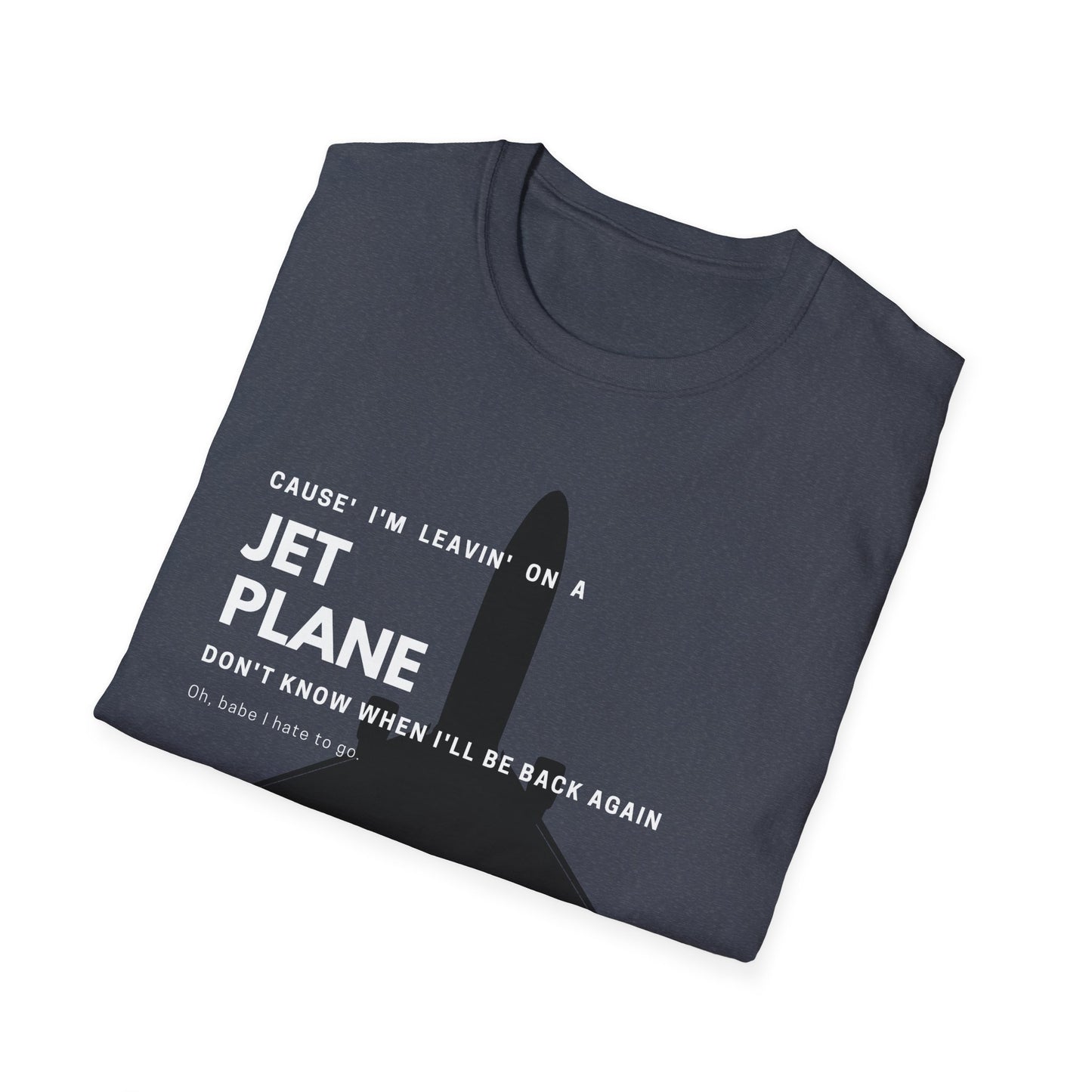 Leaving Jet Plane T-Shirt