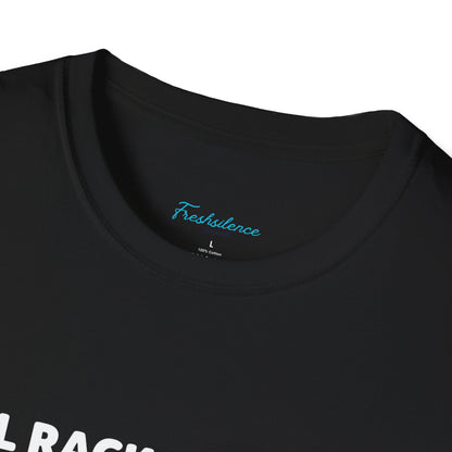 "All Racks Matter" T-Shirt