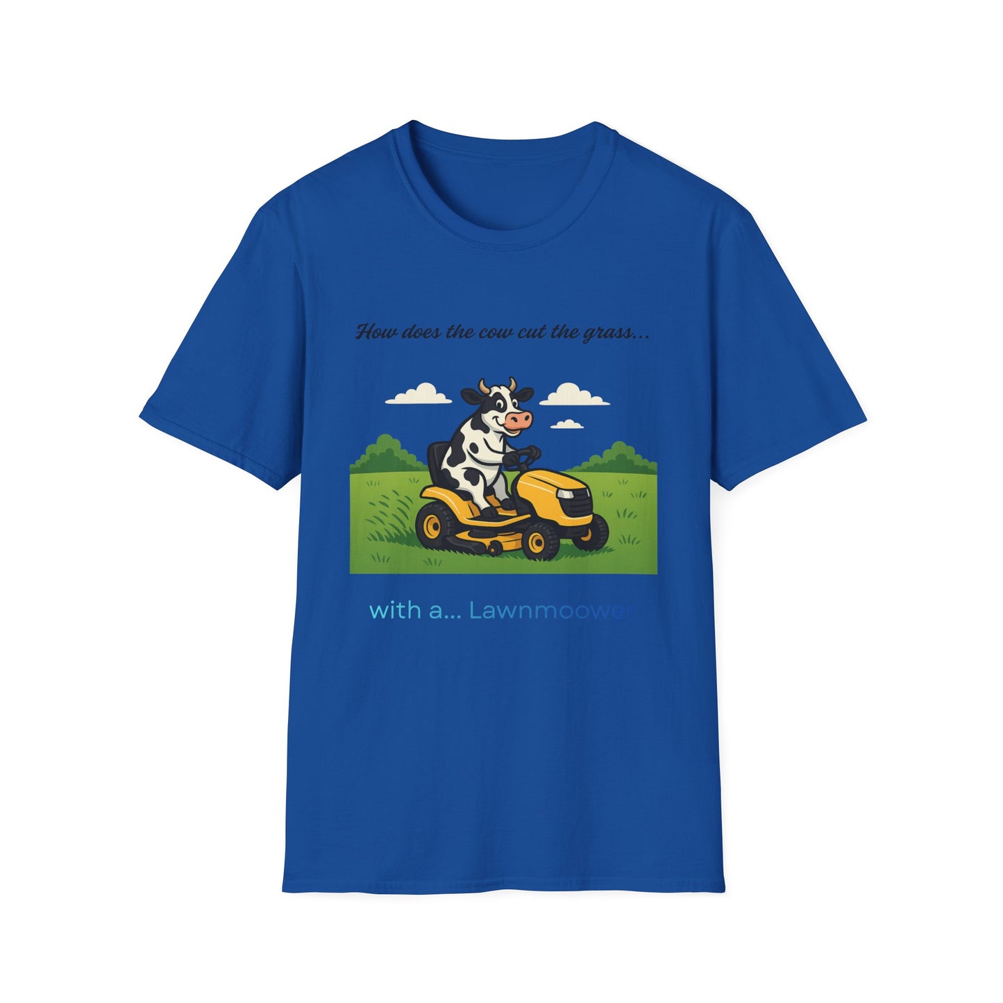 Cow Riding Lawnmower Graphic T-Shirt – “Now then the cow cut the grass…”