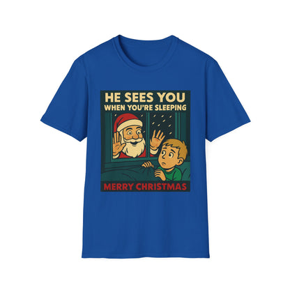 Christmas T-Shirt — "He Sees You When You're Sleeping" Vintage Santa Holiday Tee