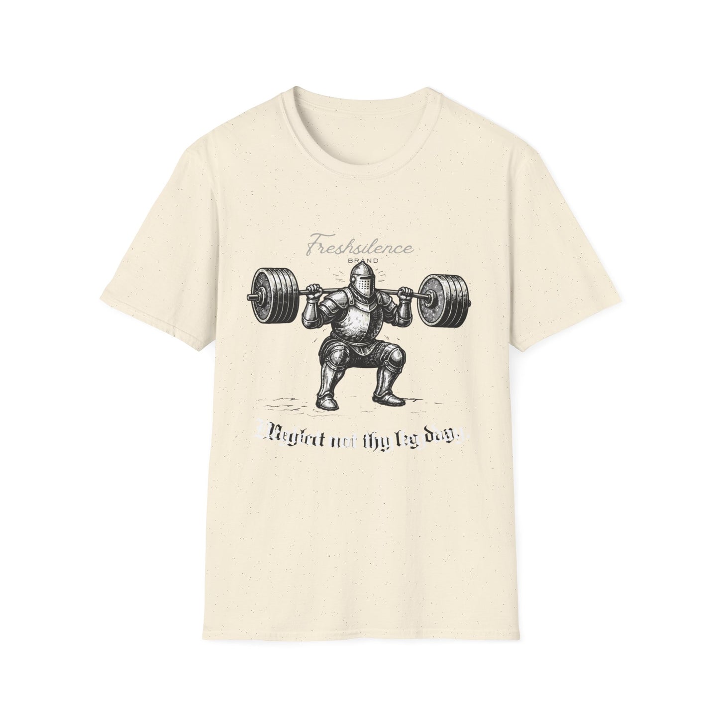 Neglect Not Thy Leg Day - T-shirt