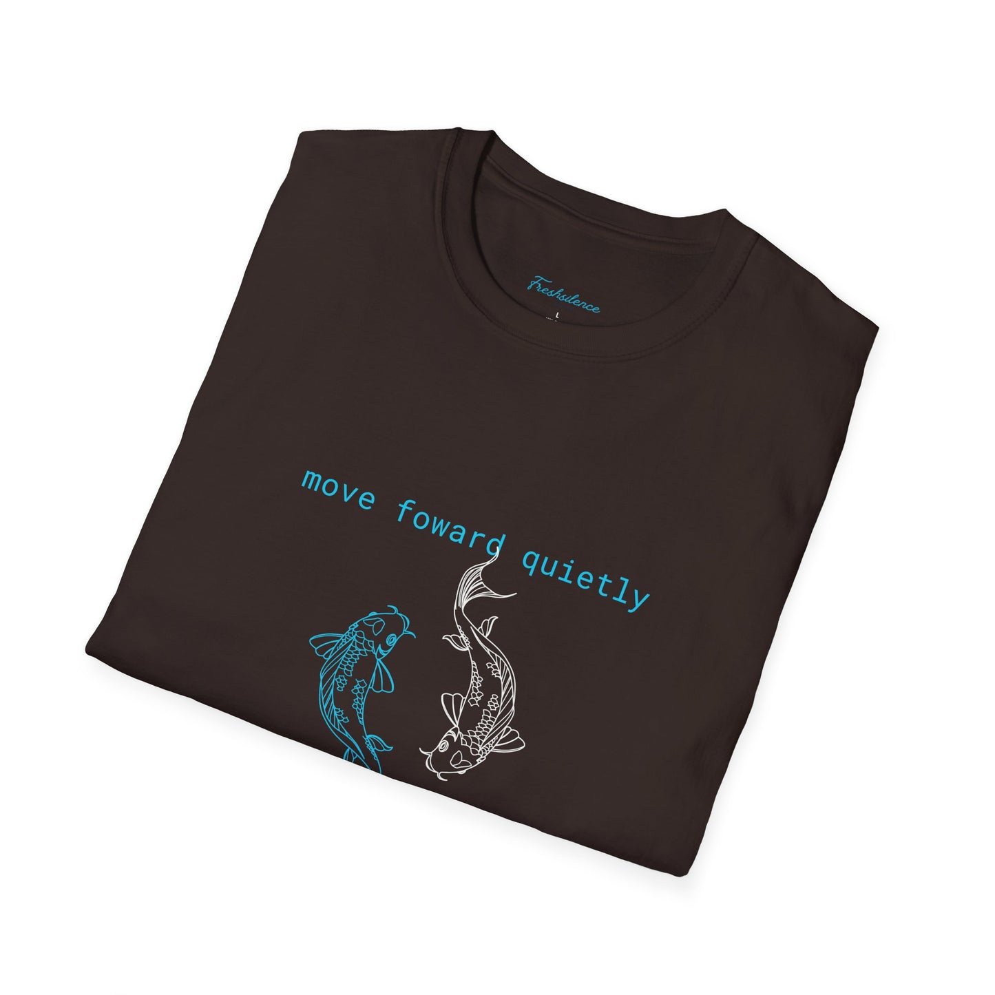 Koi Fish "Move Forward Quietly" Graphic T-Shirt