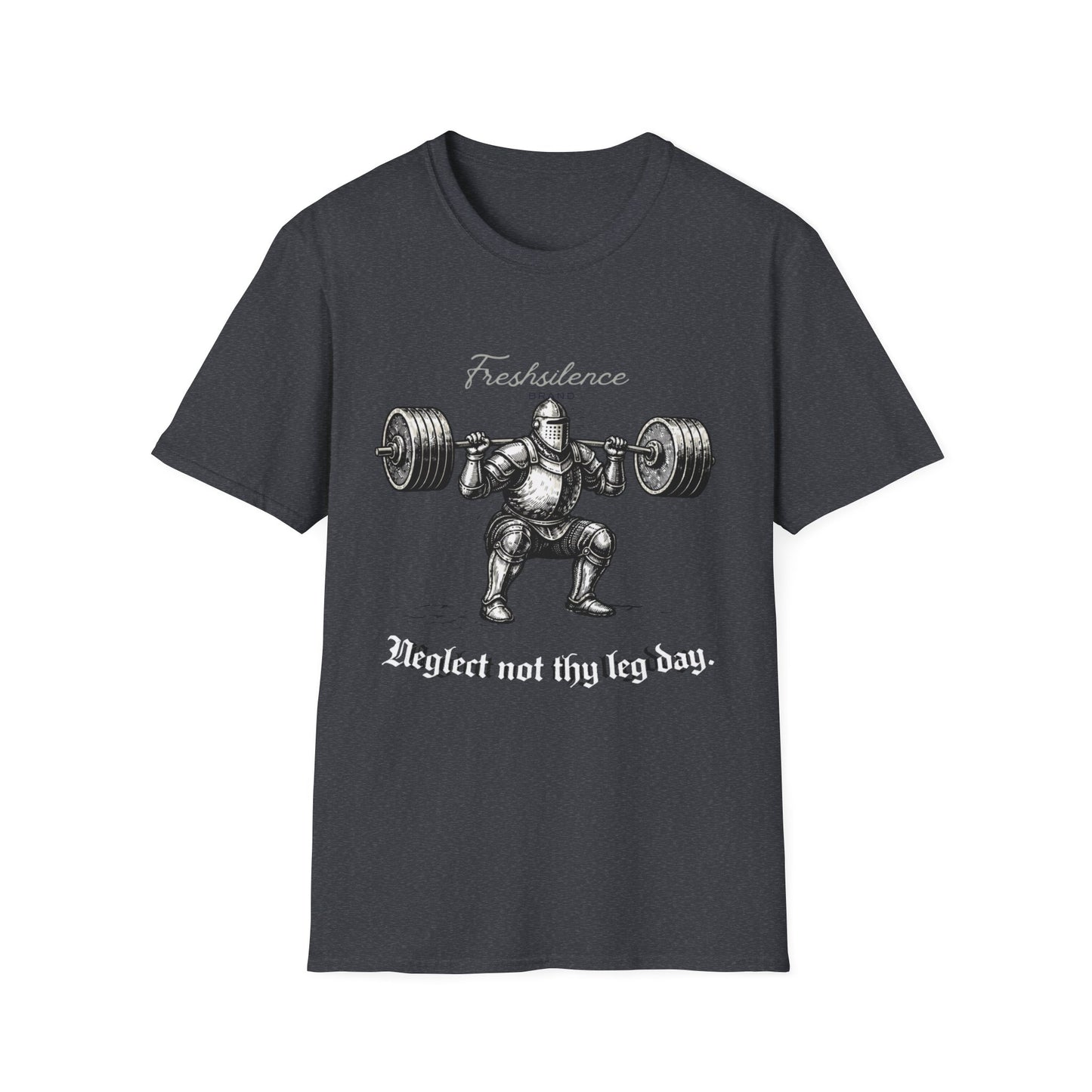 Neglect Not Thy Leg Day - T-shirt
