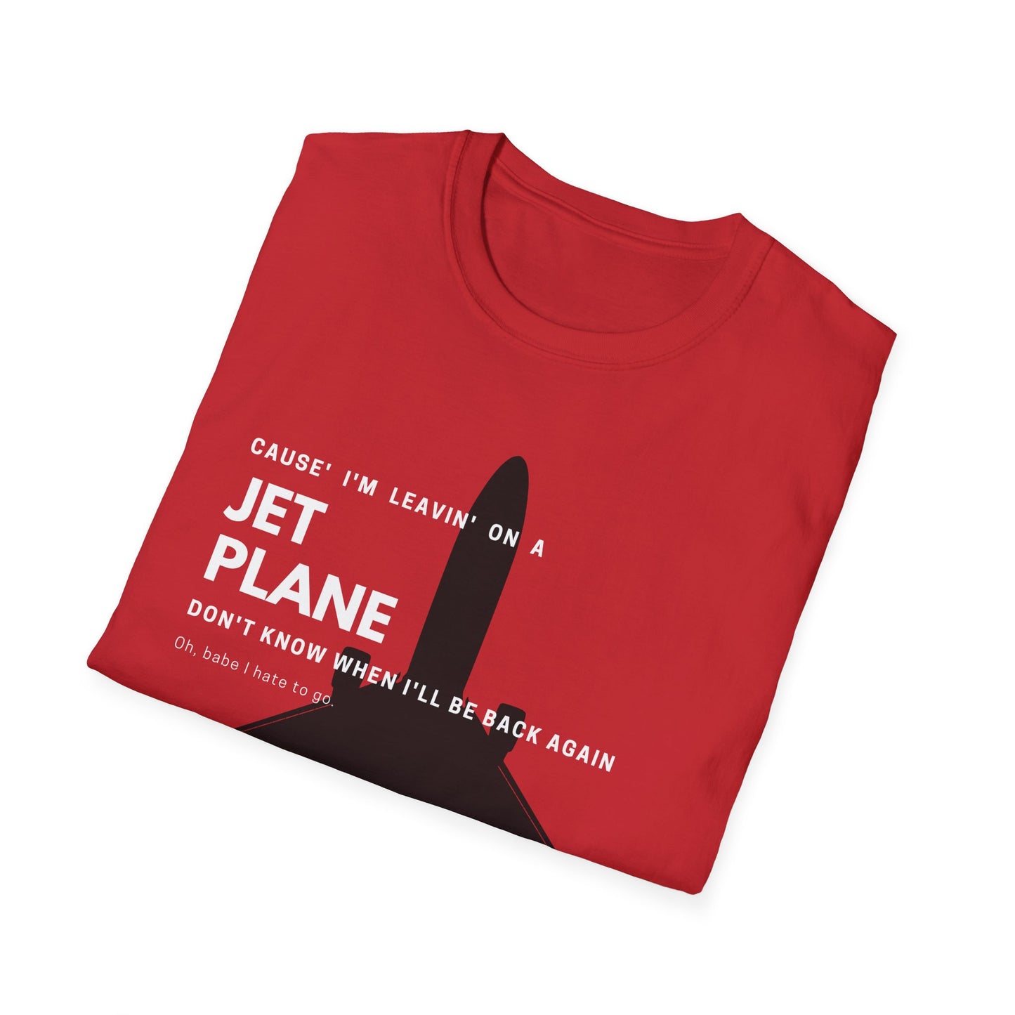 Leaving Jet Plane T-Shirt