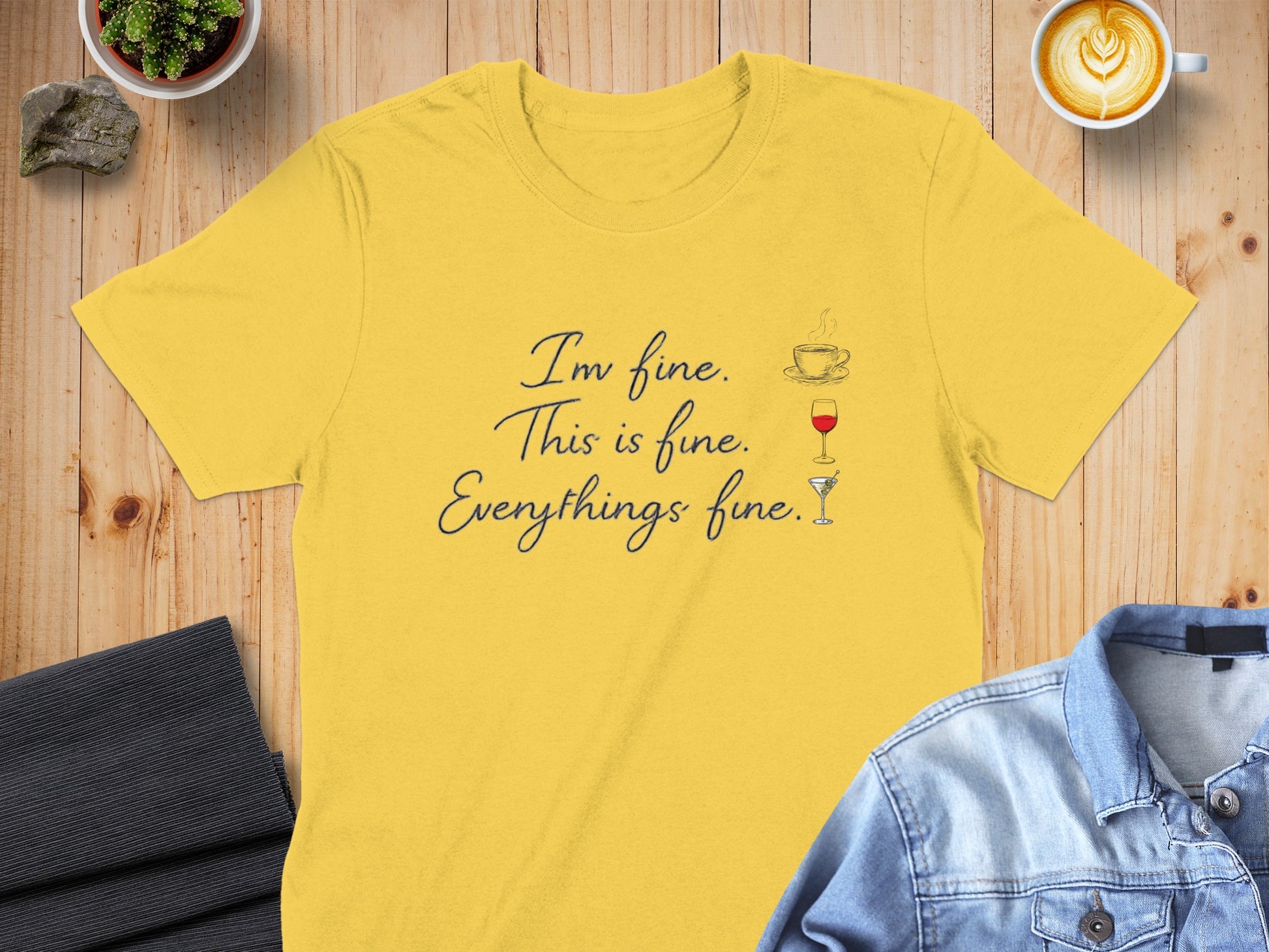 I'm fine This is fine Everythings fine product