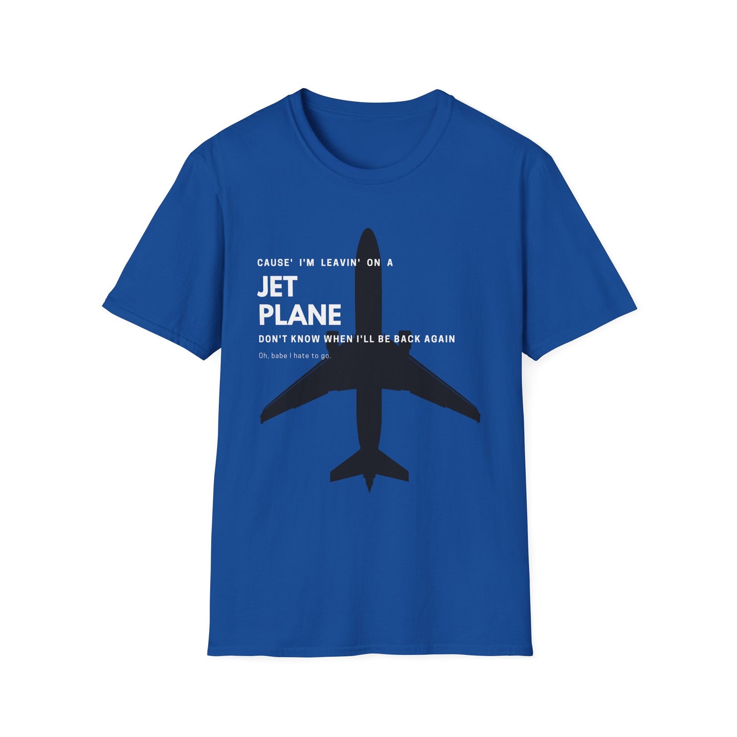 Leaving Jet Plane T-Shirt