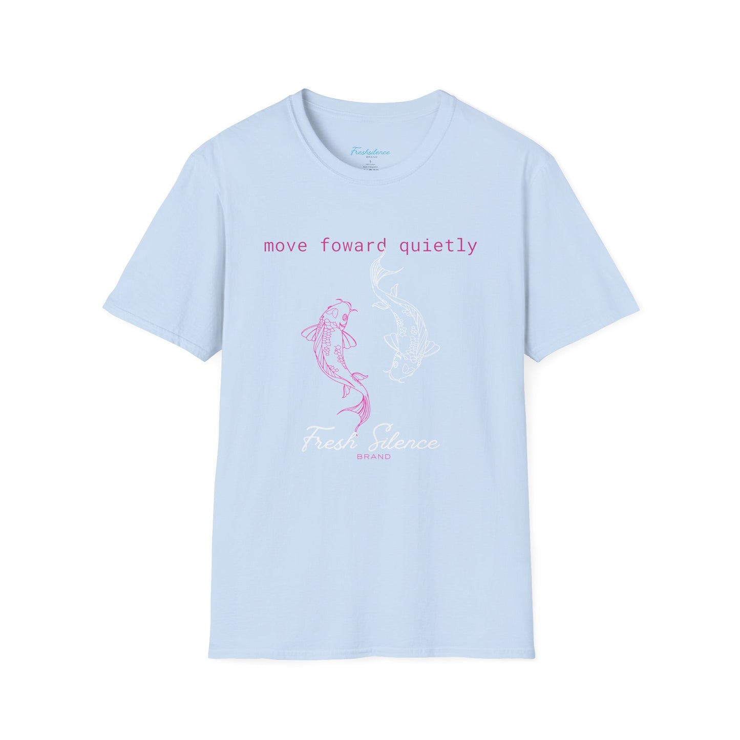 Move Forward Quietly T-Shirt — Feminine Pink Koi Graphic Tee