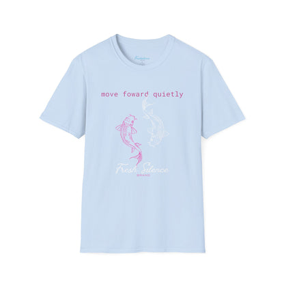 Move Forward Quietly T-Shirt — Feminine Pink Koi Graphic Tee