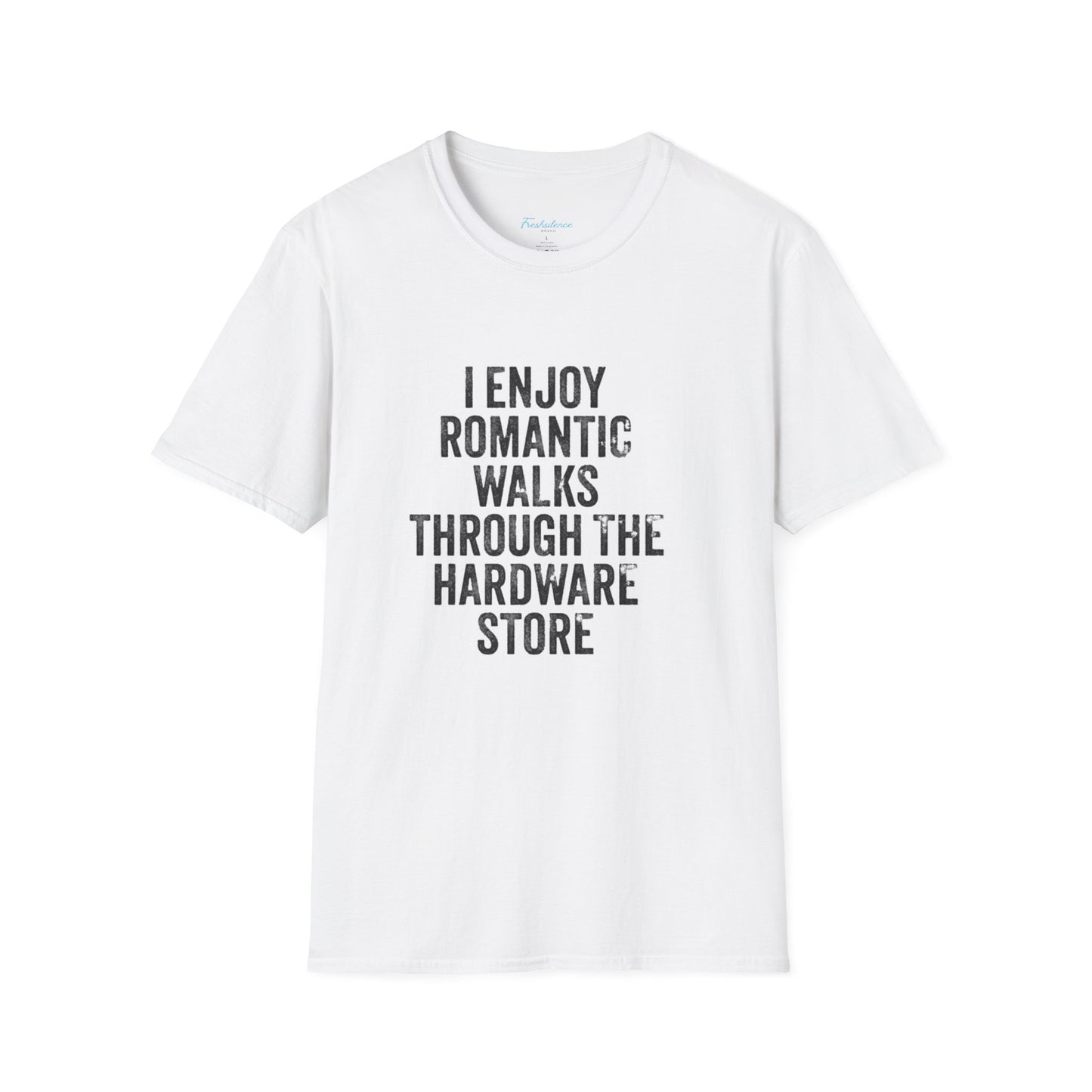 Hardware Store Romantic Walks T-Shirt — Funny DIY Lover Tee