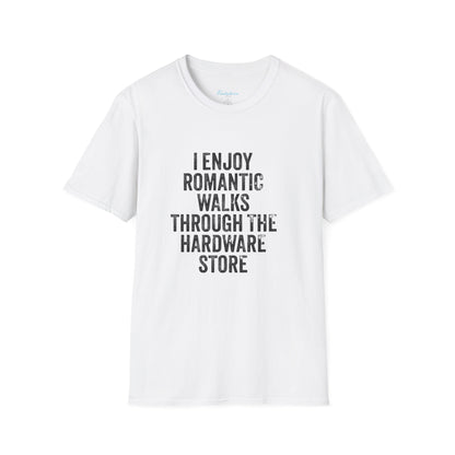 Hardware Store Romantic Walks T-Shirt — Funny DIY Lover Tee