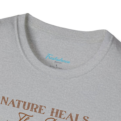 Nature Heals T-Shirt