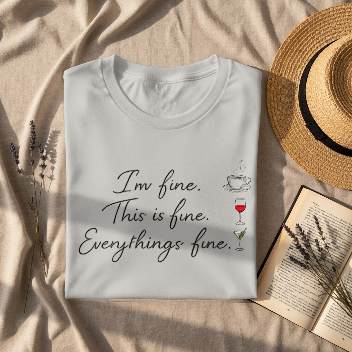 I'm Fine This is Fine Everythings Fine T-shirt