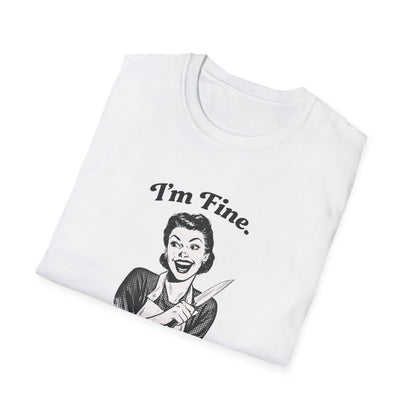 I'm Fine T-Shirt