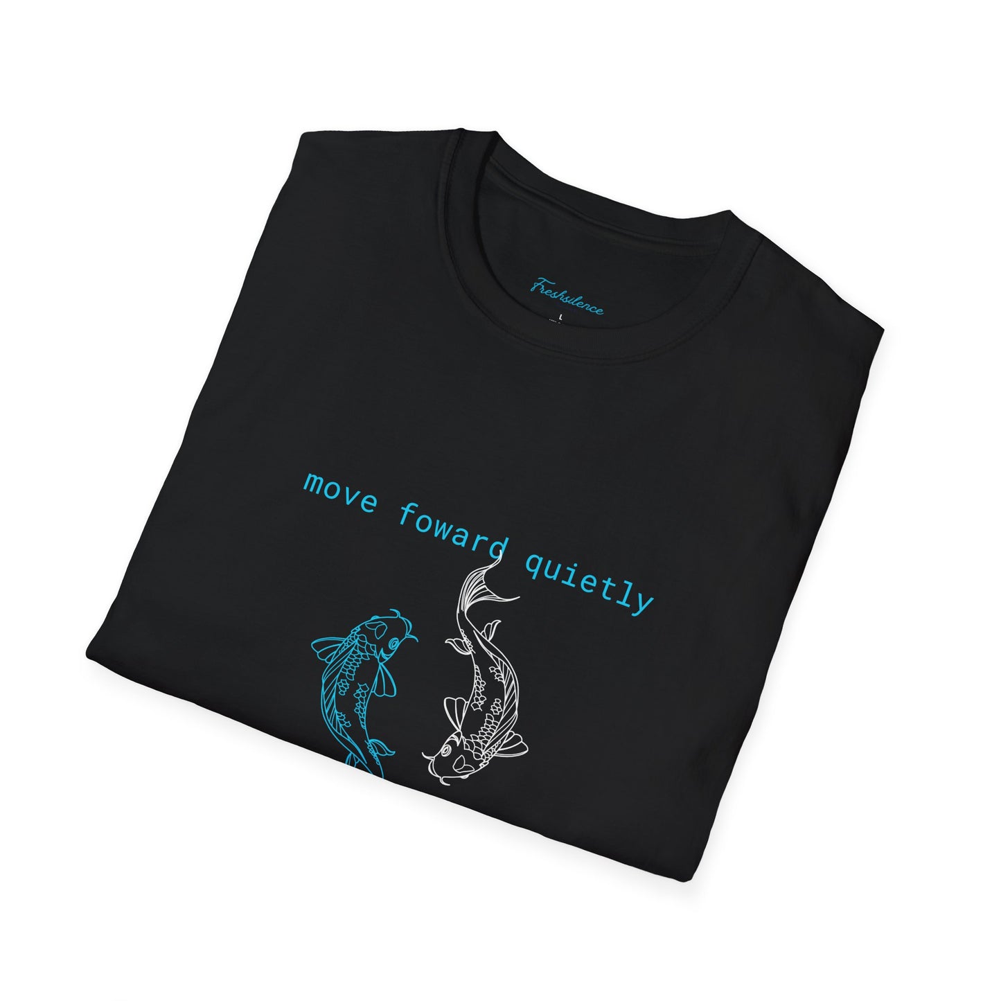 Koi Fish "Move Forward Quietly" Graphic T-Shirt