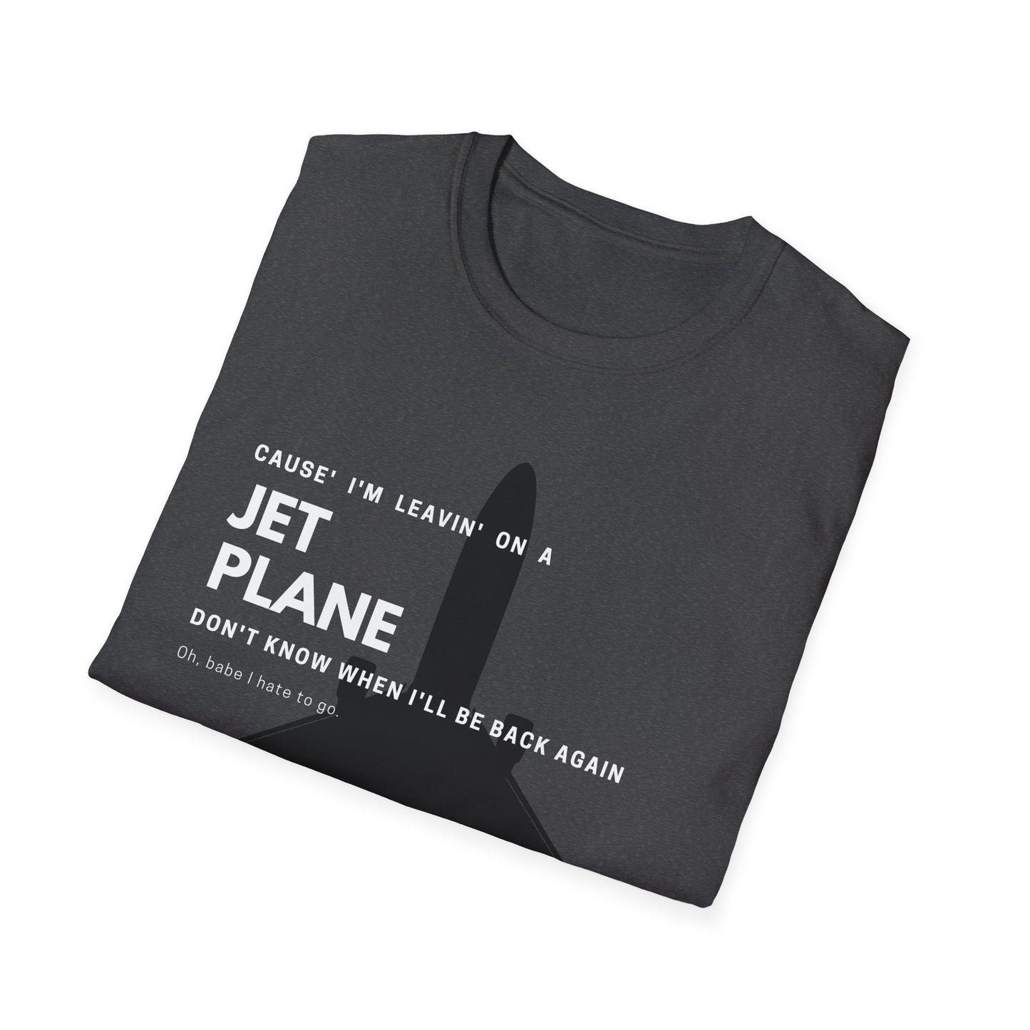 Leaving Jet Plane T-Shirt
