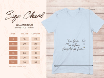 I'm Fine This is Fine Everythings Fine T-shirt