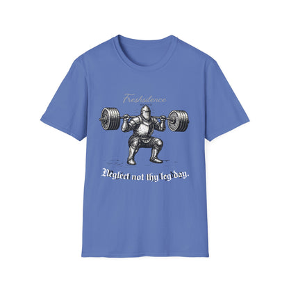Neglect Not Thy Leg Day - T-shirt
