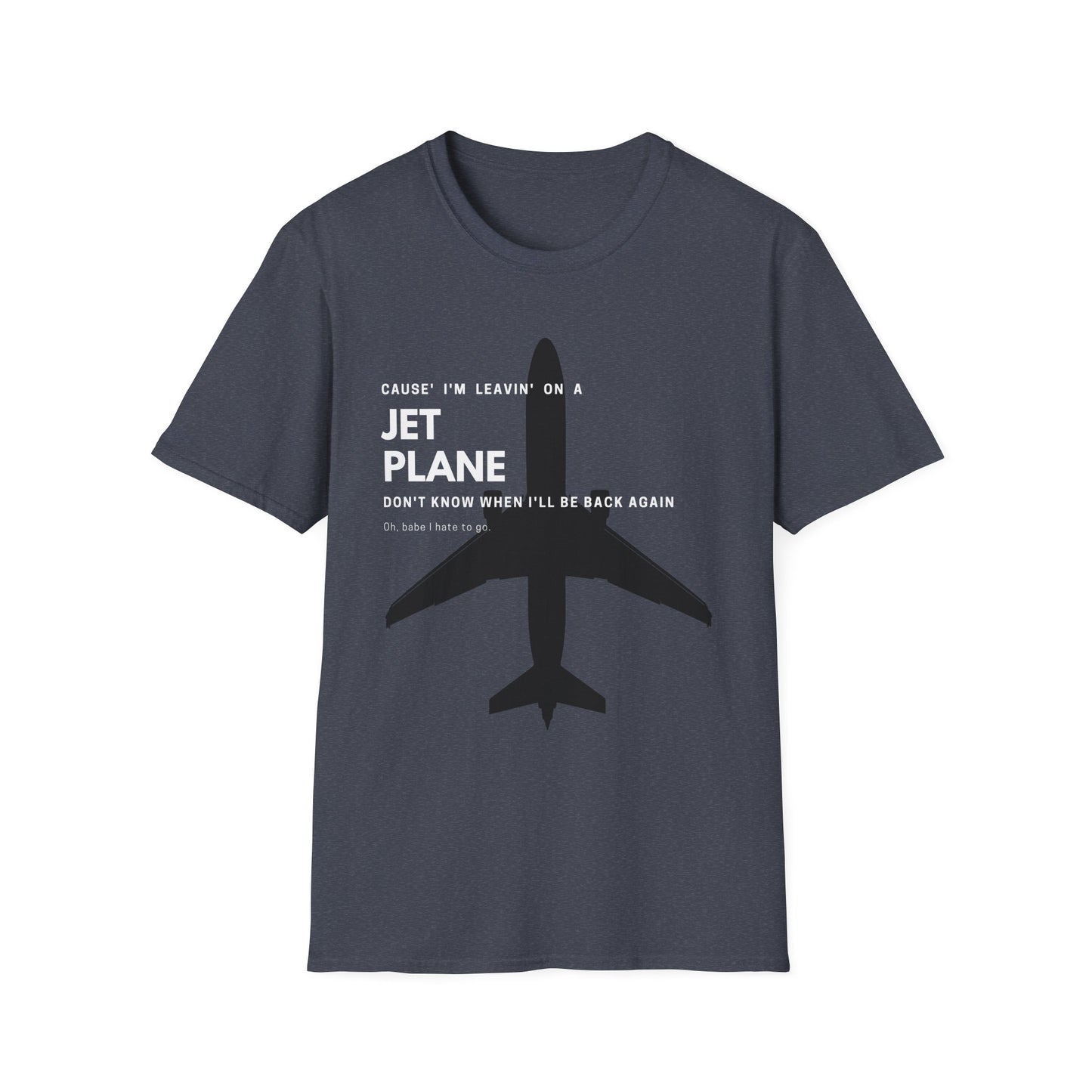Leaving Jet Plane T-Shirt