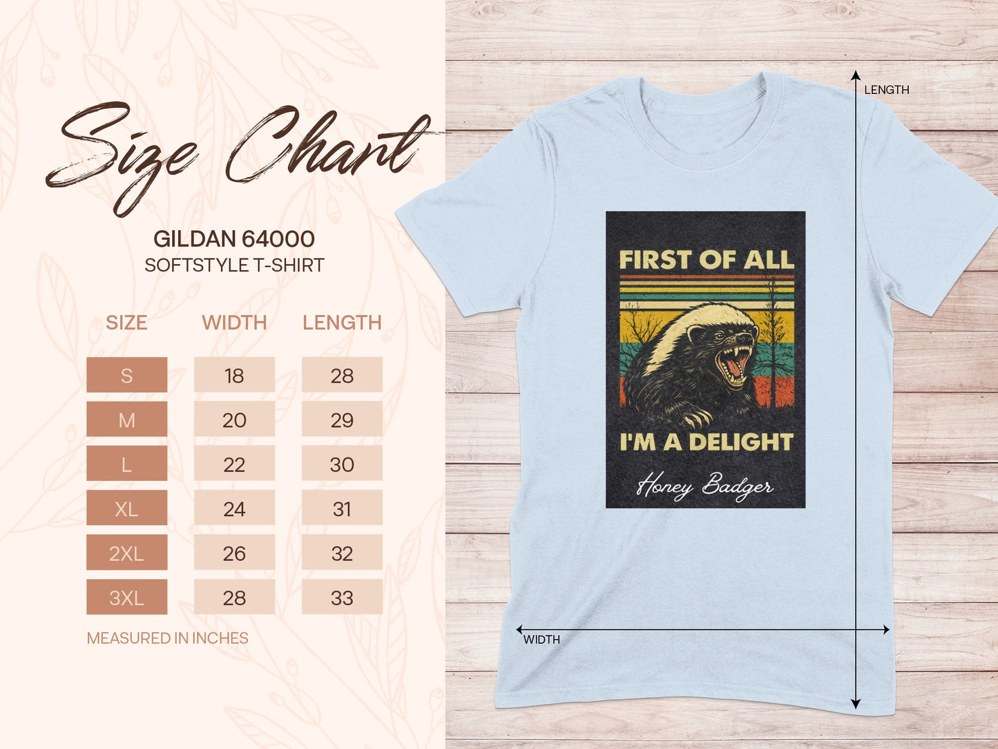 First Of All I'm A Delight Honey Badger T-shirt